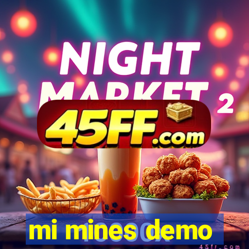 mi mines demo